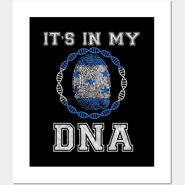 Honduras  It's In My DNA - Gift for Honduran From Honduras Wall Art by Country Flags